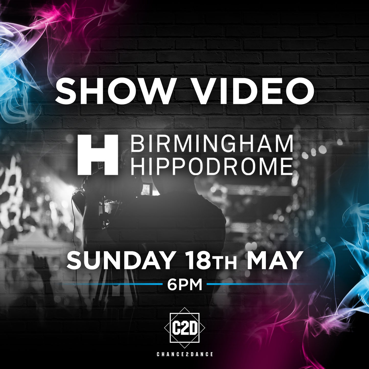 BIRMINGHAM HIPPODROME SHOW VIDEO - Sunday 18th May 2025 - 6PM (FULL SHOW - ALL DANCE SCHOOLS)