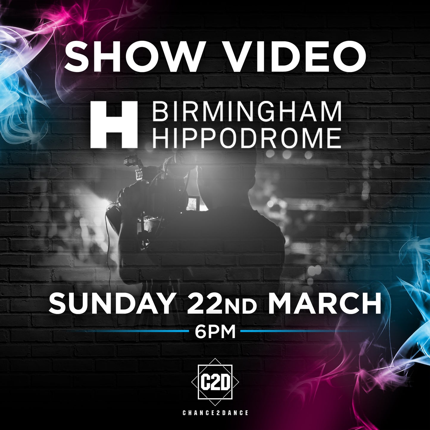 BIRMINGHAM HIPPODROME SHOW VIDEO - Sunday 22nd March 2026 - 6PM (YOUR DANCE SCHOOL ONLY)