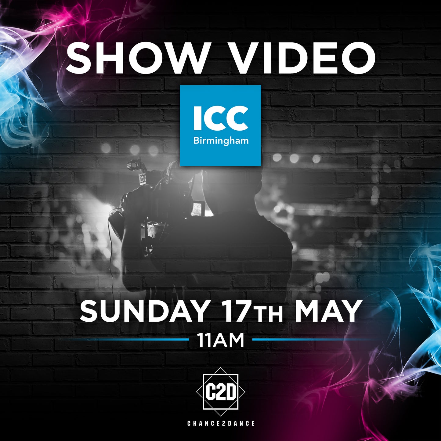 ICC BIRMINGHAM SHOW VIDEO - Sunday 17th May 2026  - 11AM (YOUR DANCE SCHOOL ONLY)